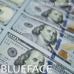 BLUEFACE (Prod. By Juju Diamond)