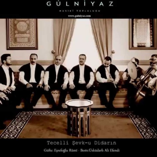 VÂSIL OLMAZ KİMSE HAKK'A - GÜLNİYAZ MUSİKÎ TOPLULUĞU