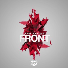 Mark Martins - Front (Original Mix) [FREE DOWNLOAD]