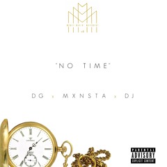 DG x Mxnsta x DJ - No Time