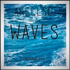 Akellso - Waves (Original Mix)[Free DL]