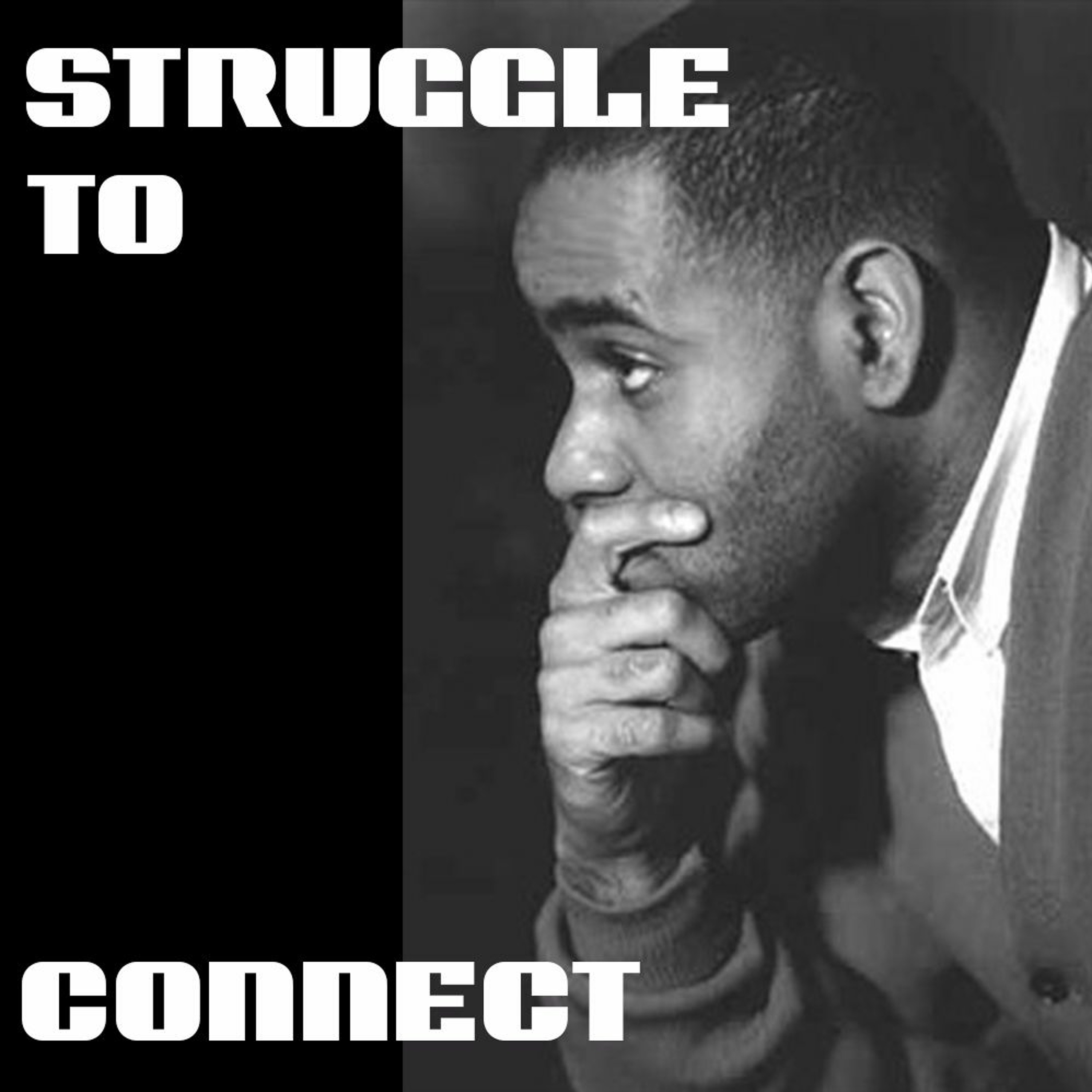Struggle to Connect