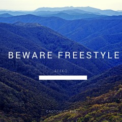 Beware Freestyle