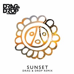 Farruko - Sunset feat. Nicky Jam & Shaggy (Drag & Drop Remix)