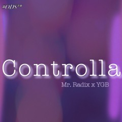 Controlla - Mr. Radix X YGB