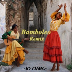 Bamboleo Remix