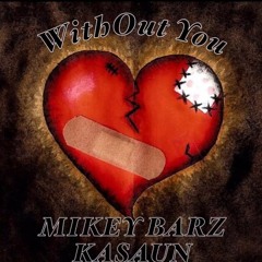 Without You (feat. Kasaun)