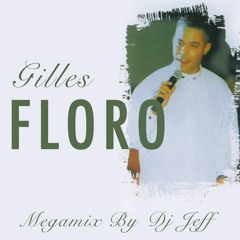 HOMMAGE A GILLES FLORO BY DJ JEFF