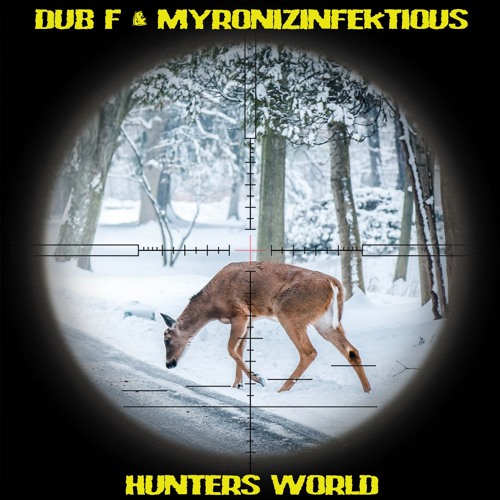 Hunters World feat. Dub F