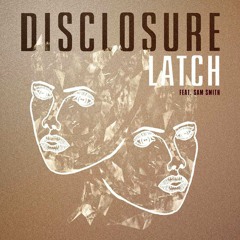 Disclosure Ft Sam Smith - Latch Vs Benny Mac Remix (private Version 2016)