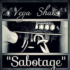 Sabotage - Vega Shaw