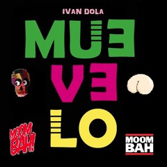 IVAN DOLA -  MUEVELO (Original Bass)