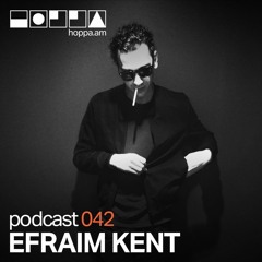 Podcast 42 // Efraim Kent