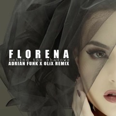 Florena - Behind The Shadows (Adrian Funk X OLiX remix) FREE DOWNLOAD