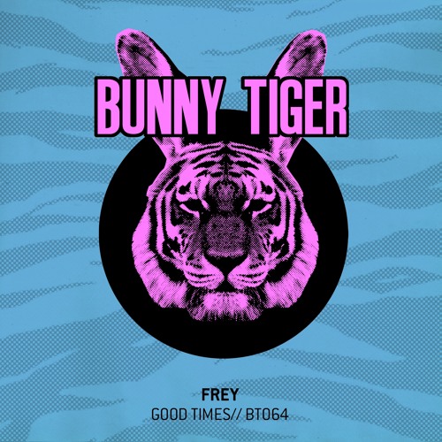 Frey - Good Times (Preview)// BT064 [OUT NOW]