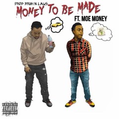 "Money To Be Made" BUDD Ft @moemoney_bc