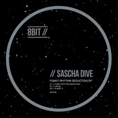 Sascha Dive - Funky Rhythm Seduction