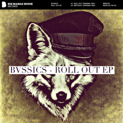 Bvssics - Roll Out