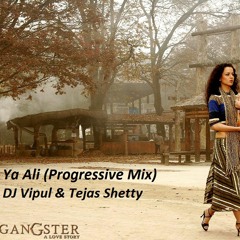 Ya Ali (Proggresive Mix ) - Dj Vipul & Tejas Shetty