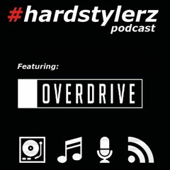 #hardstylerz Podcast ep. 5 - Reverse Bass featuring: OverDrive