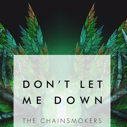 Let me go let me down. Don let the. don&#039;t let me down. chainsmokers daya don t let me down. don&#039;t let me down remix.