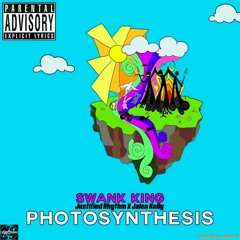 $wank King - Photosynthesis Ft. Justified Rhythm X Jalen Kelly (Prod. By Teru)