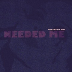 " Needed Me " Tracks By Roc  ( #VibeMix )Rihanna