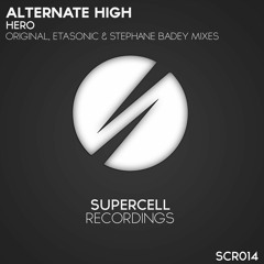 Alternate High - Hero (Etasonic Remix) [SCR014] OUT NOW!!