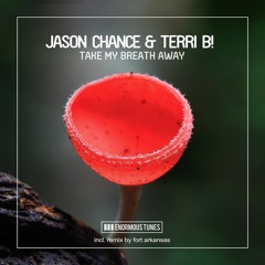 Jason Chance & Terri B! - Take My Breath Away (ENORMOUS TUNES)(Web snippet)