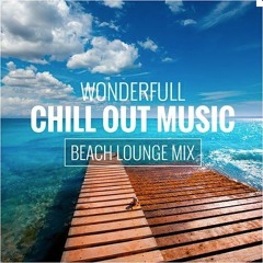 CHILL OUT & BEACH LOUNGE MIX BY  BASS FLY & LAURENT L