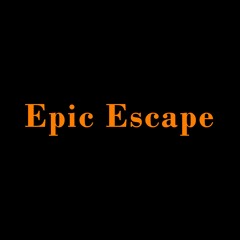 Epic Escape