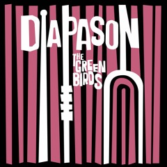 The Green Birds - DIAPASON