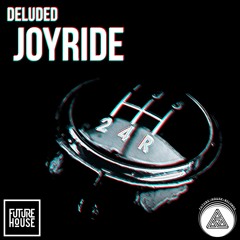 Deluded - Joyride