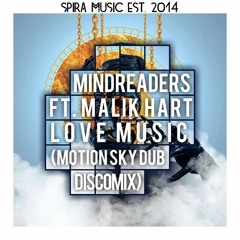 Mindreaders Ft Malik Hart - Love Music (Motion Sky Dub Disco Mix) [Free Download]