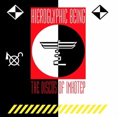 Hieroglyphic Being - 'The Disco's Of Imhotep'