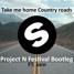 Take Me Home Country Roads - (Project N Ft. Jorn Festival Bootleg)