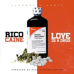 Love Is A Drug ( Produced by KLAE X Catch Carter)