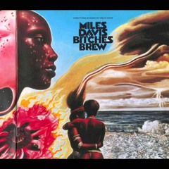Miles Davis - Bitches Brew