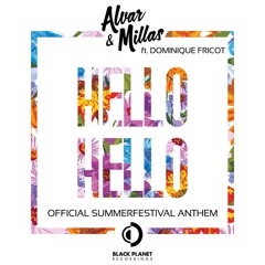 Alvar & Millas Ft. Dominique Fricot - Hello Hello ( BEAR Remix )