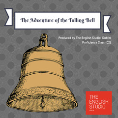 The Adventure of the Tolling Bell