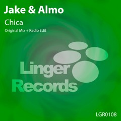 Jake & Almo - Chica (Original Mix) - PREVIEW