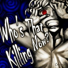 [SF2016]Who's That Killing Now?[Negative Amuesement]