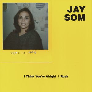 Jay Som - I Think You're Alright
