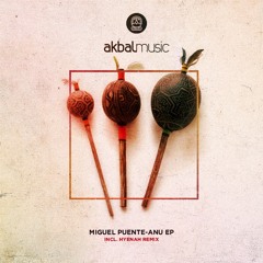 Miguel Puente - Enki (Hyenah’s Epic Afro Remix) [Akbal Music]