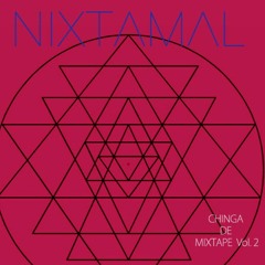 CHINGA DE MIXTAPE Vol.2