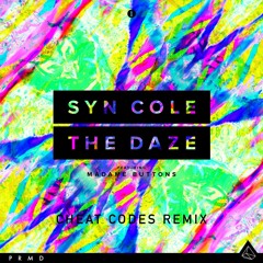Syn Cole ft. Madame Buttons - "The Daze" (Cheat Codes Remix)