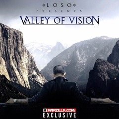 Loso - Valley of Vision ft. T-Strike