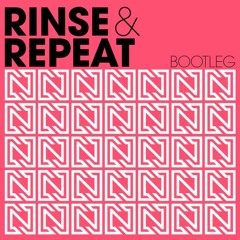 Riton ft. Kah-Lo - Rinse & Repeat [Notion Bootleg]