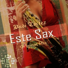 Budi Cortez - Este Sax