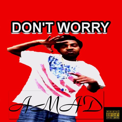 Dont Worry (Remix)